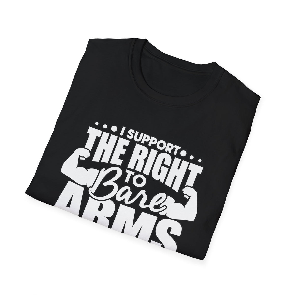 I Support the Right to Bare Arms - Classic Tee