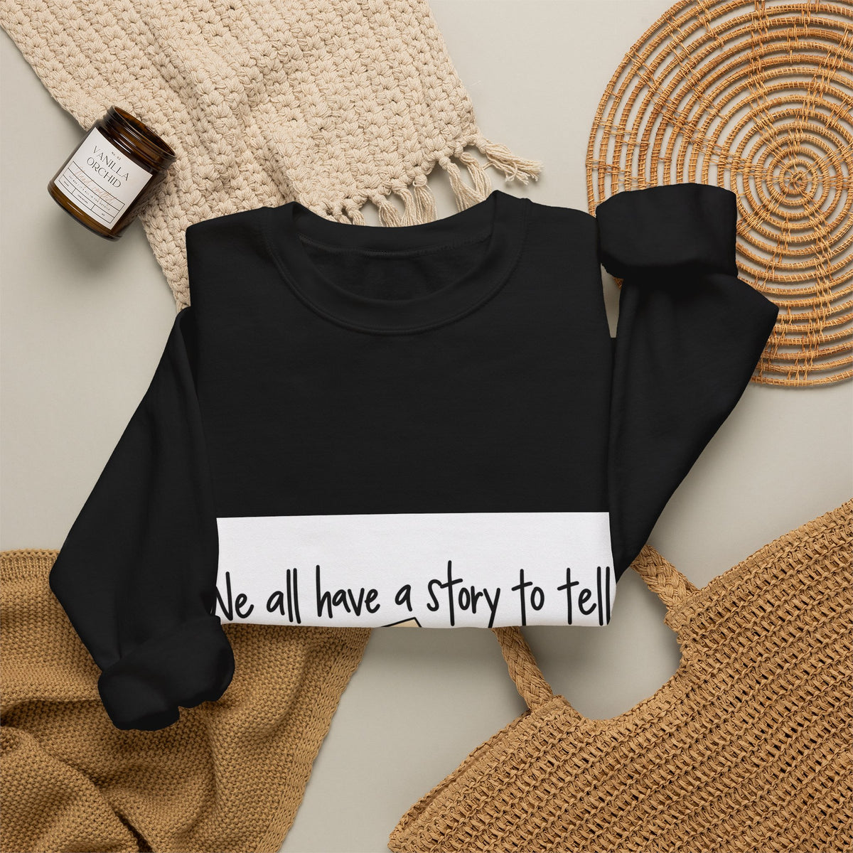 We All Have a Story to Tell - Crewneck Sweatshirt