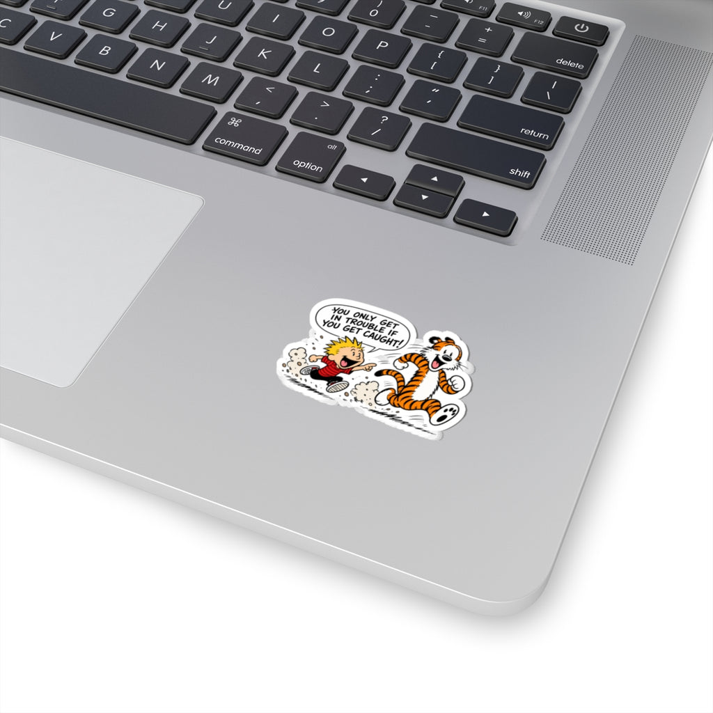 Trouble Trouble - Kiss-Cut Sticker