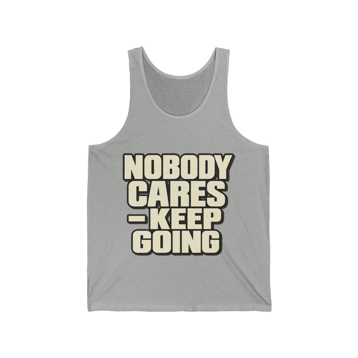 Nobody Cares - Keep Going - Athletic Tank