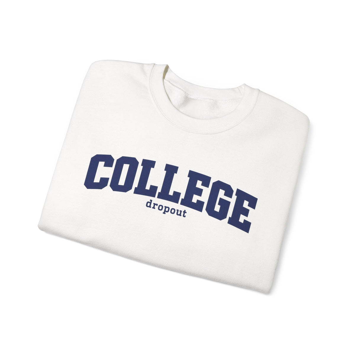 College Dropout - Crewneck Sweatshirt
