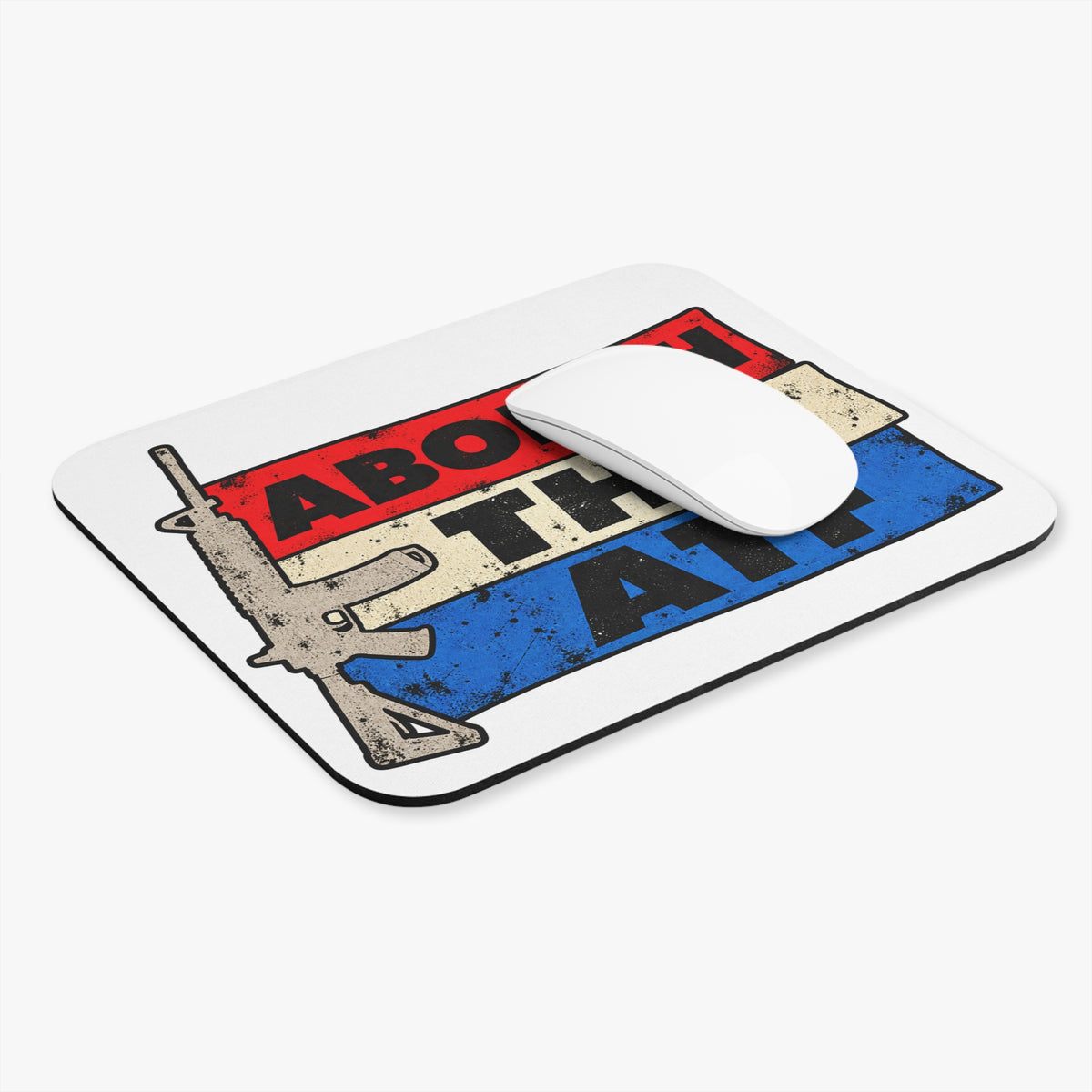 Abolish the ATF - Mouse Pad