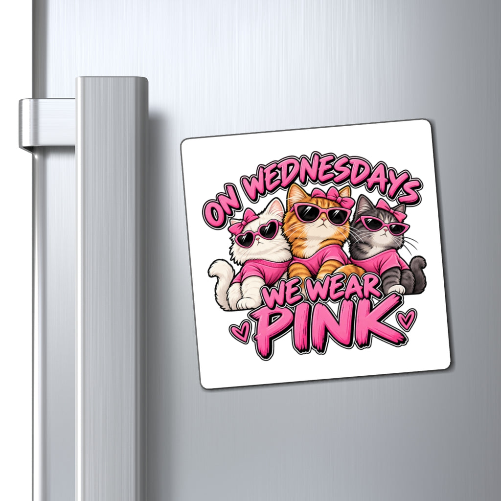 On Wednesdays We Wear Pink - Magnet