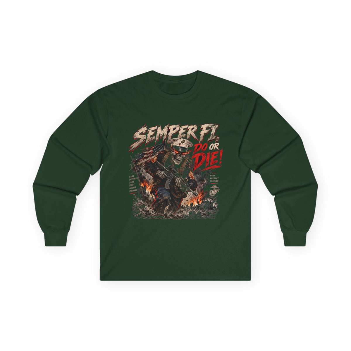 Semper Fi Do or Die - Unisex Ultra Cotton Long Sleeve Tee