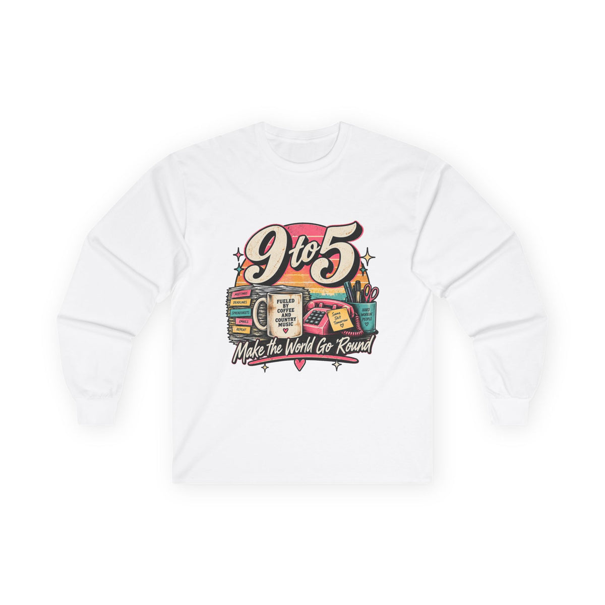 9to5 Make the World Go Round - Unisex Ultra Cotton Long Sleeve Tee