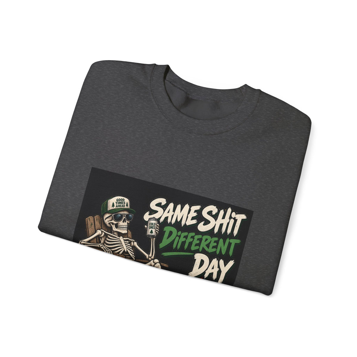 Same Shit Different Day - Crewneck Sweatshirt