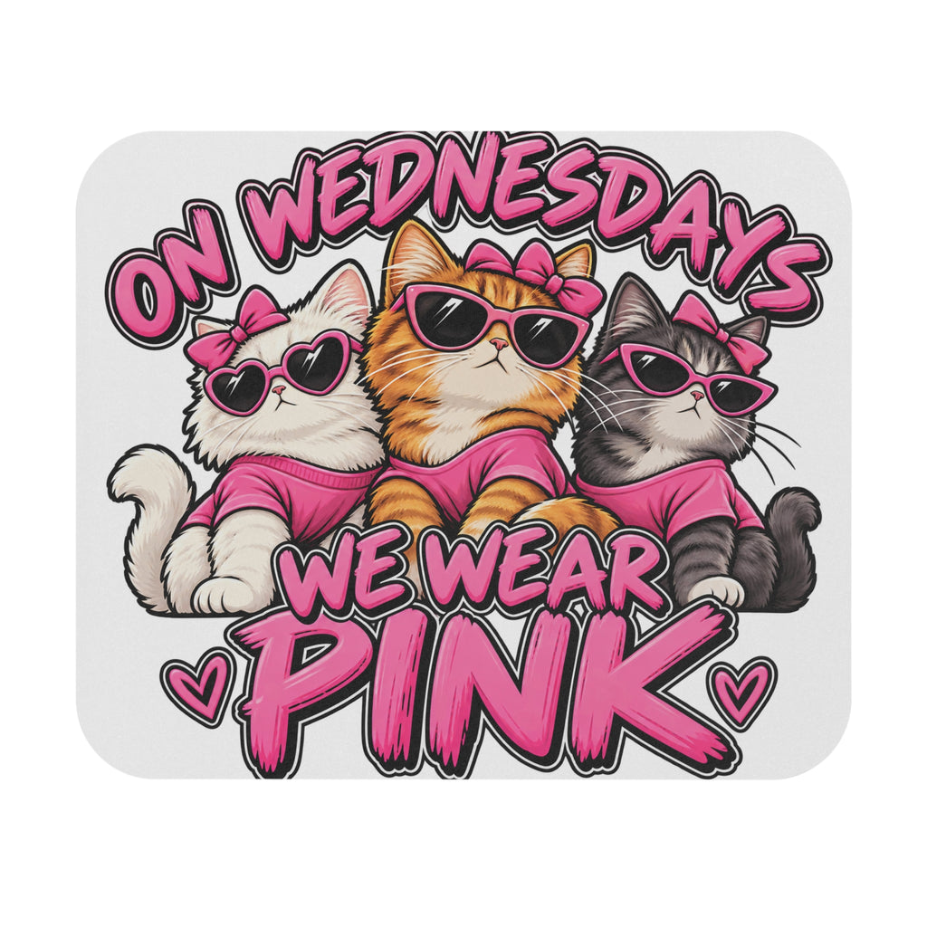 On Wednesdays We Wear Pink - Mouse Pad
