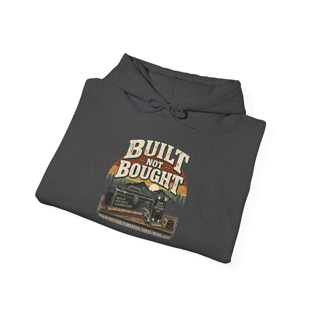 Built Not Bought - Hoodie