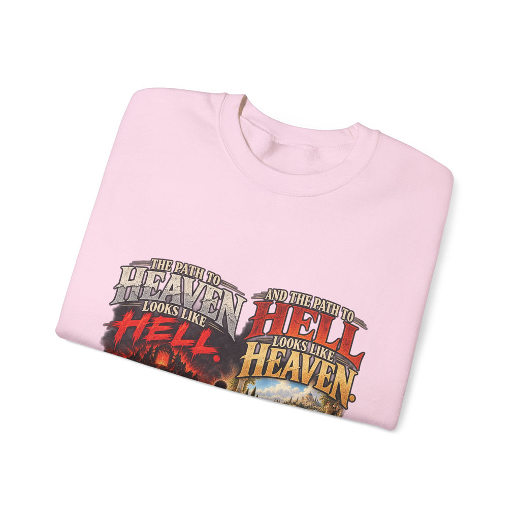 Path To Heaven Path To Hell - Crewneck Sweatshirt