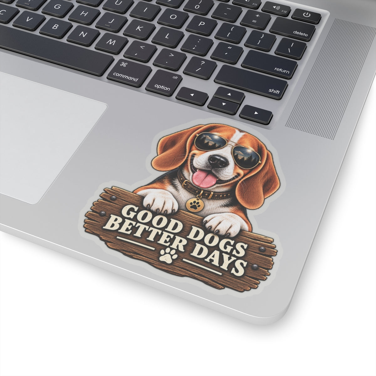Good Dogs, Better Days - Kiss-Cut Sticker