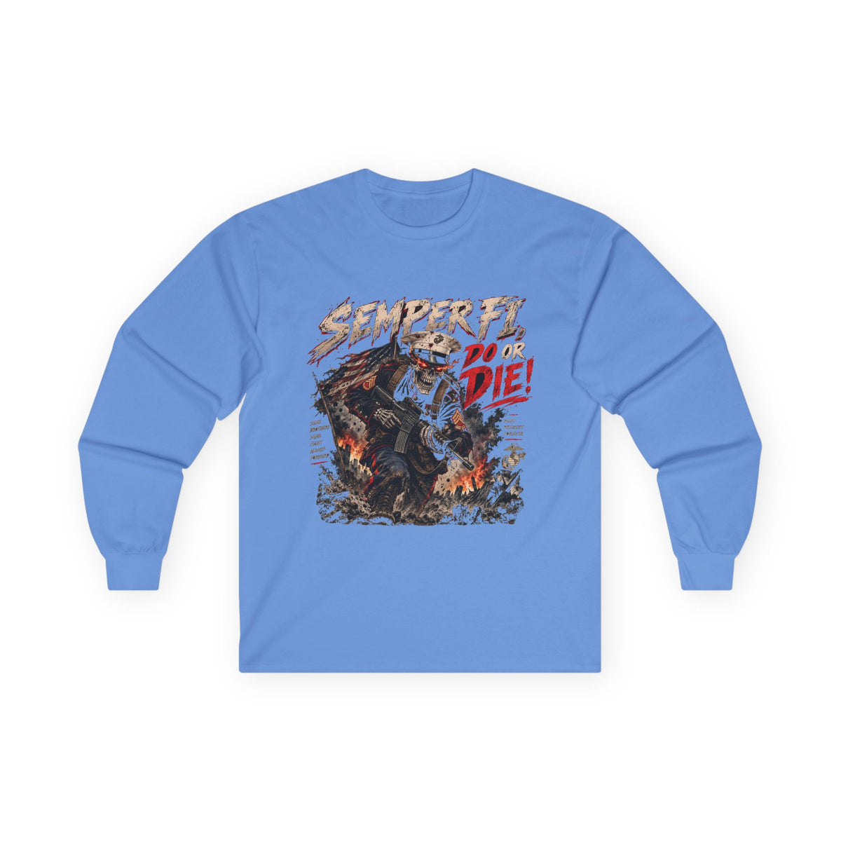 Semper Fi Do or Die - Unisex Ultra Cotton Long Sleeve Tee