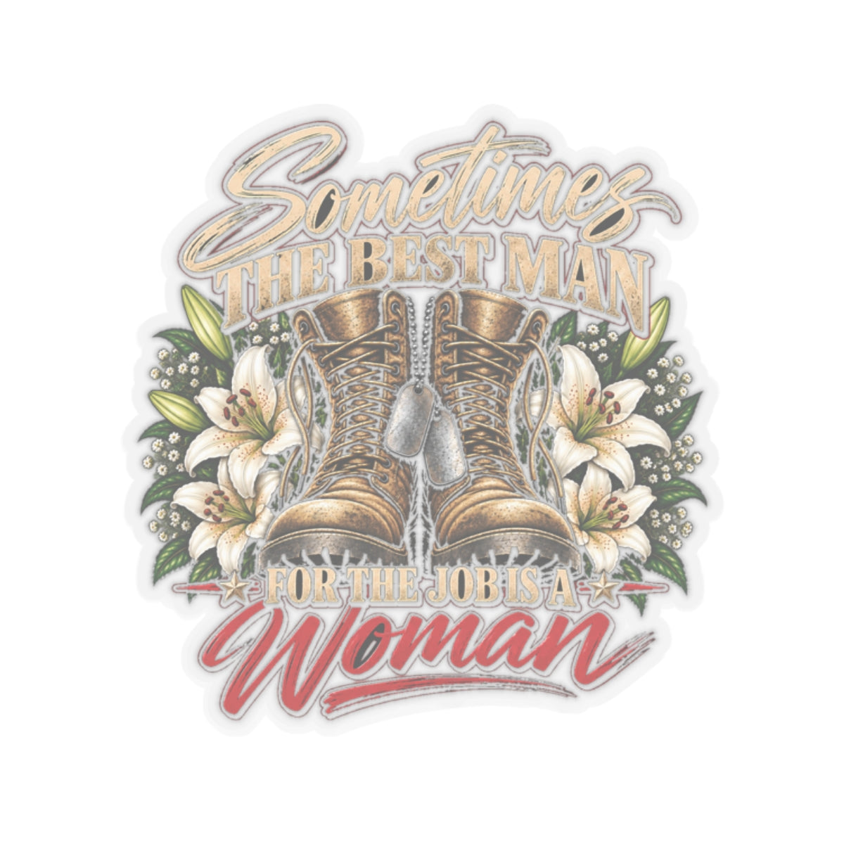 Sometimes Best Man Woman - Kiss-Cut Sticker