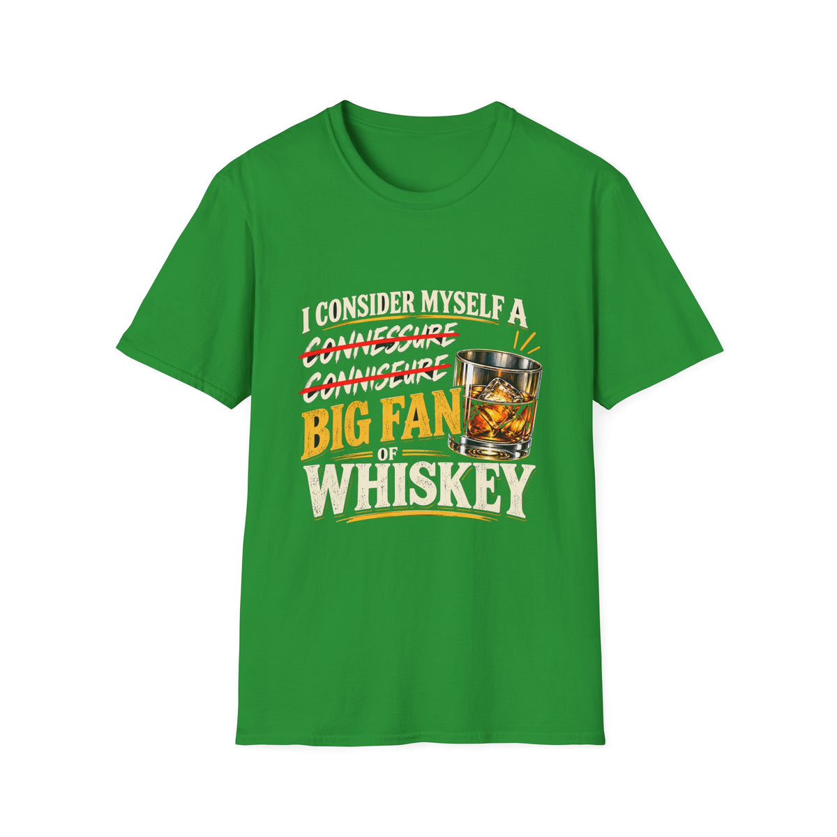 Big Fan of Whiskey - Classic Tee