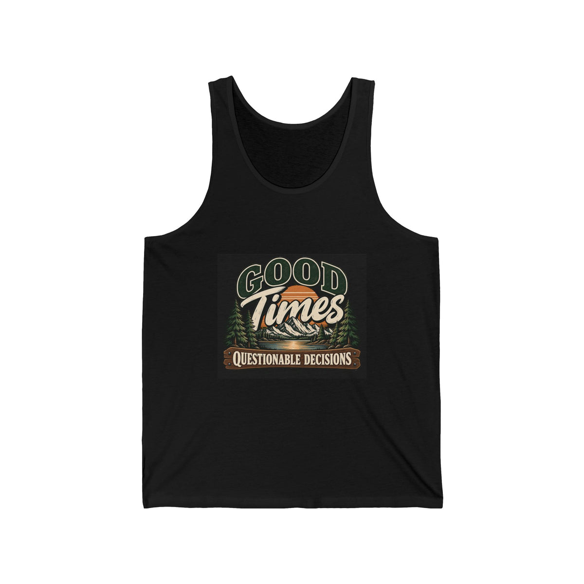 Good Times Questionable Decisions - Athletic Tank