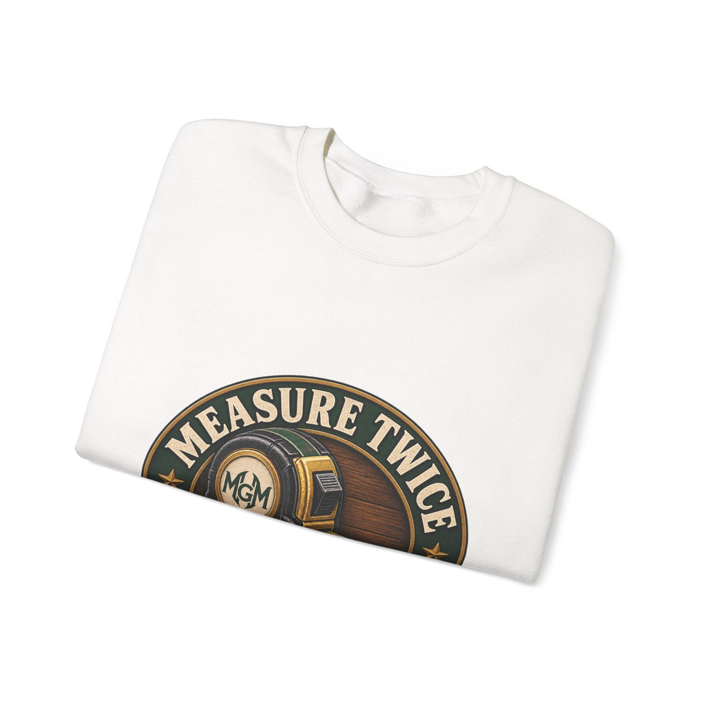 Measure Twice, Order More - Crewneck Sweatshirt
