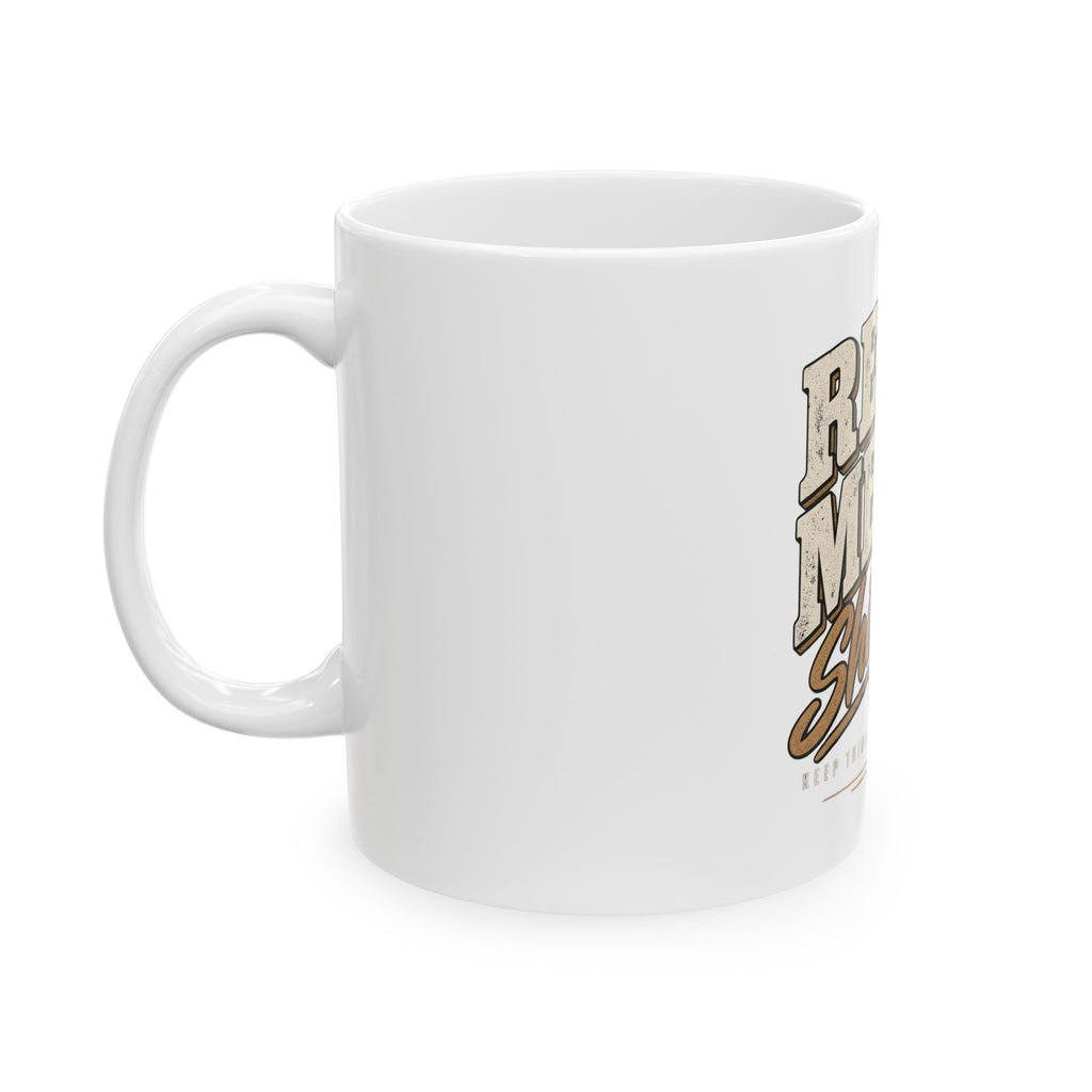 Real Men Shift - Ceramic Mug 11oz and 15oz