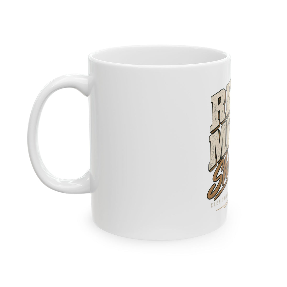 Real Men Shift - Ceramic Mug 11oz and 15oz