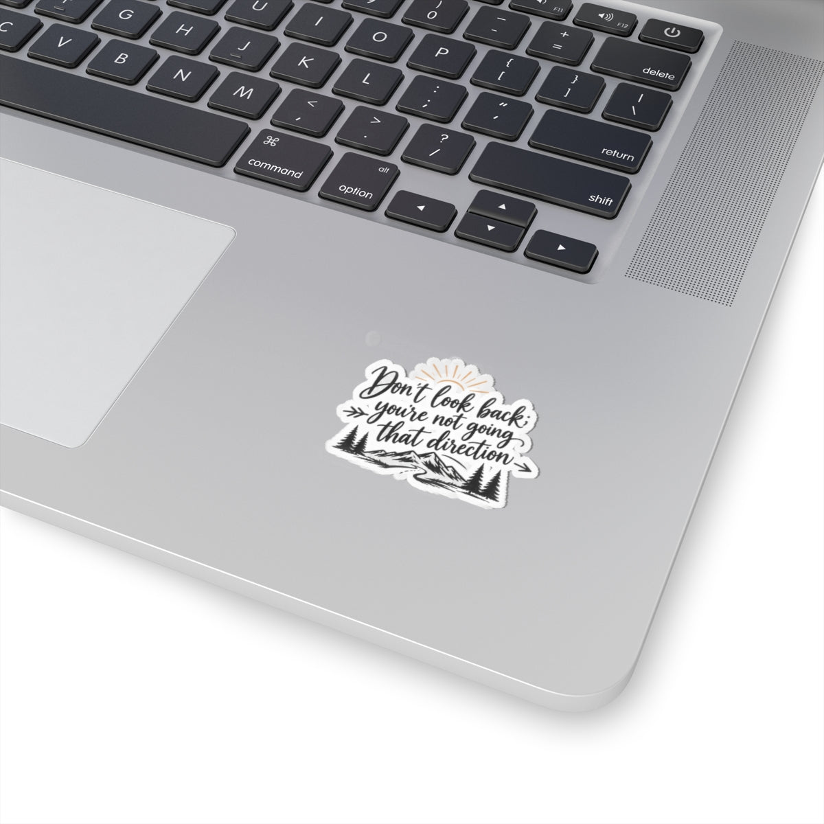 Don't Look Back - Kiss-Cut Sticker