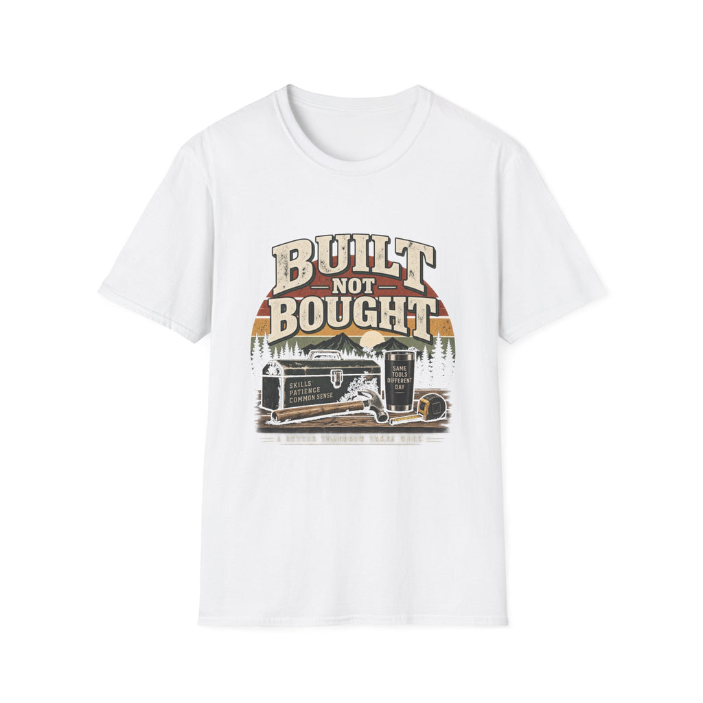 Built Not Bought - Classic Tee