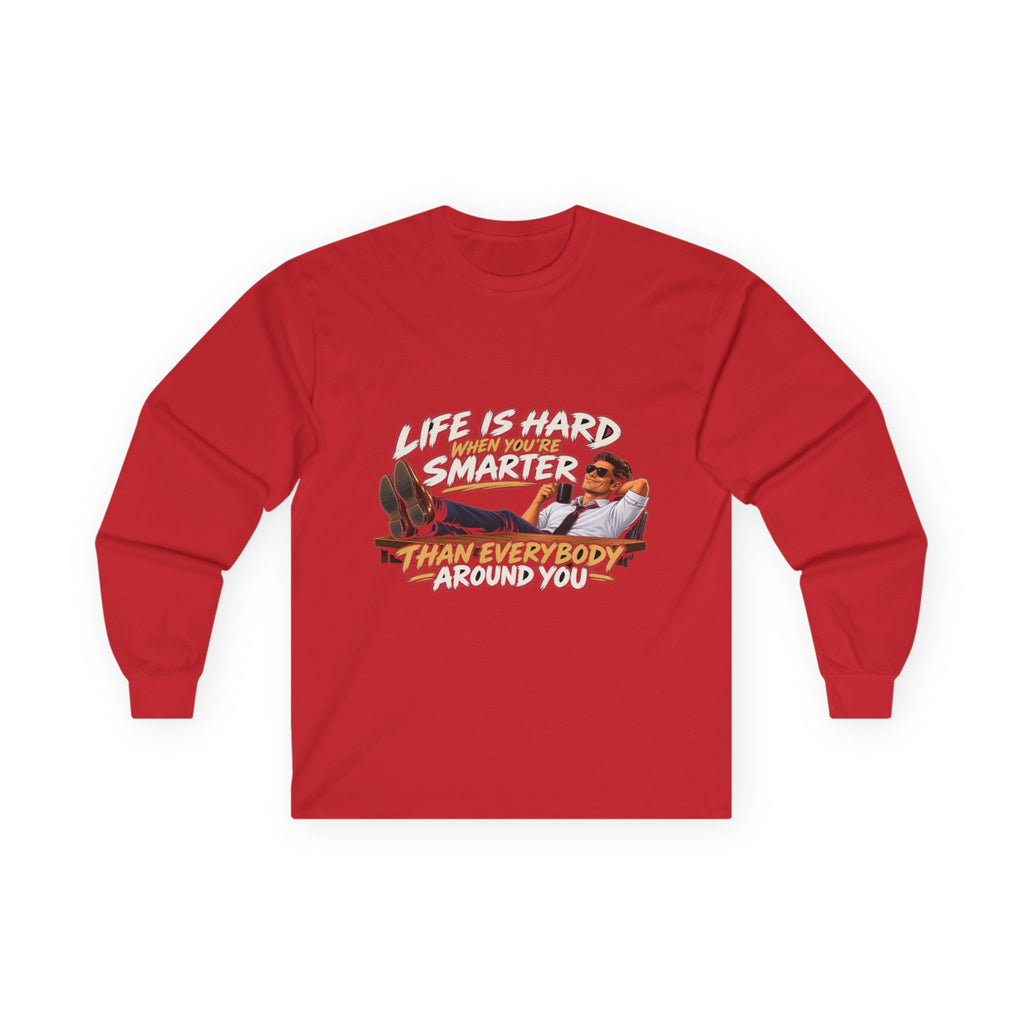 Smarter Than Everybody - Unisex Ultra Cotton Long Sleeve Tee