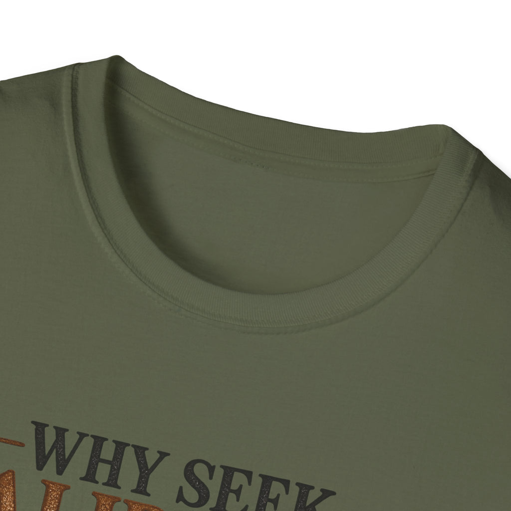 Why Seek Validation - Classic Tee