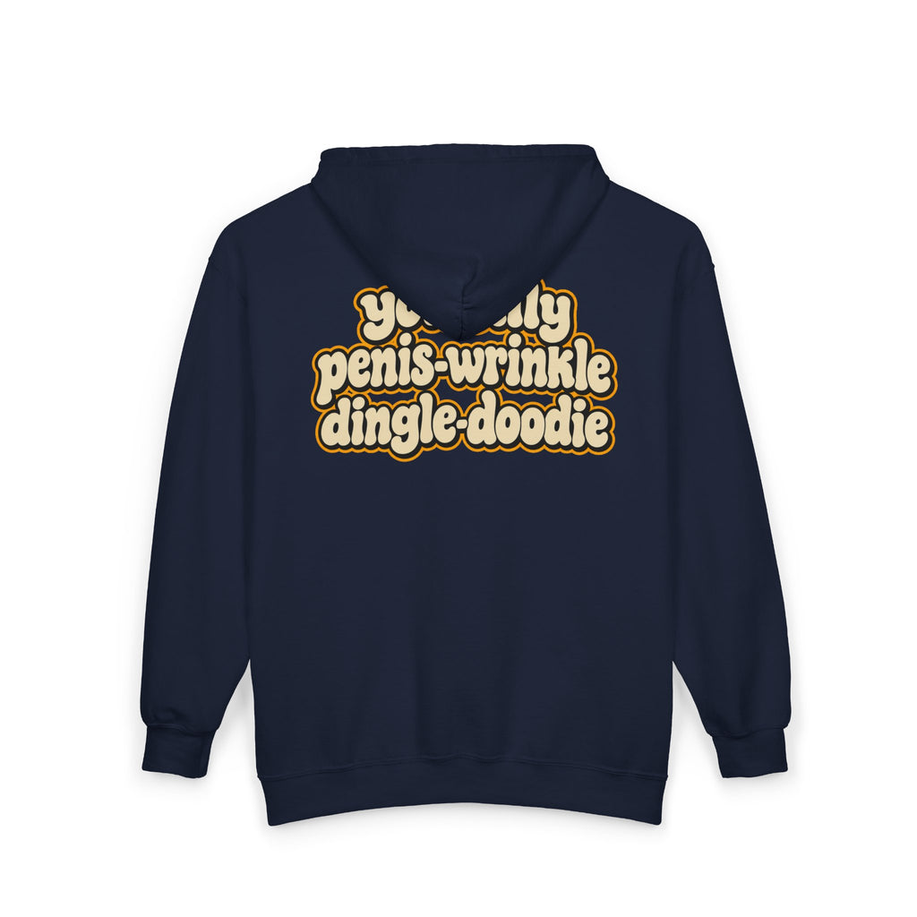 You Silly Penis-Wrinkle Dingle-Doodie - Full-Zip Hooded Sweatshirt