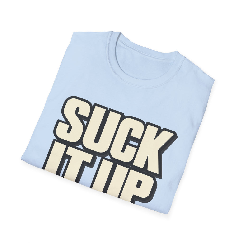 Suck It Up - Classic Tee
