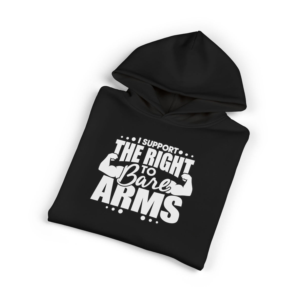 I Support the Right to Bare Arms - Hoodie