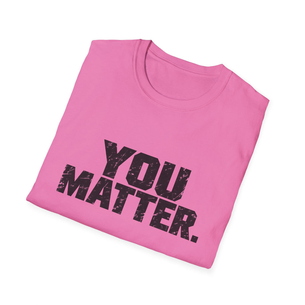 You Matter - Classic Tee