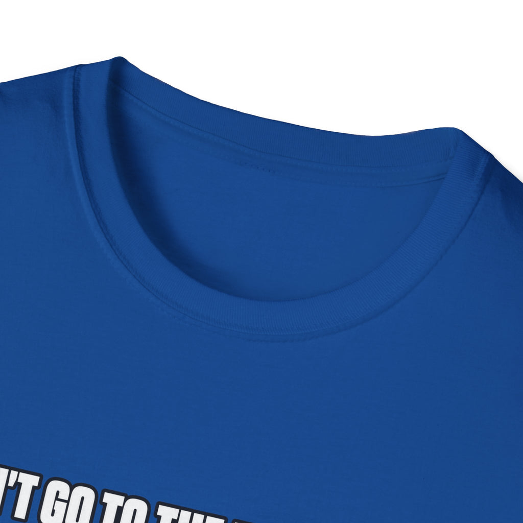 Dont Go to the Hospital - White Outlined - Classic Tee