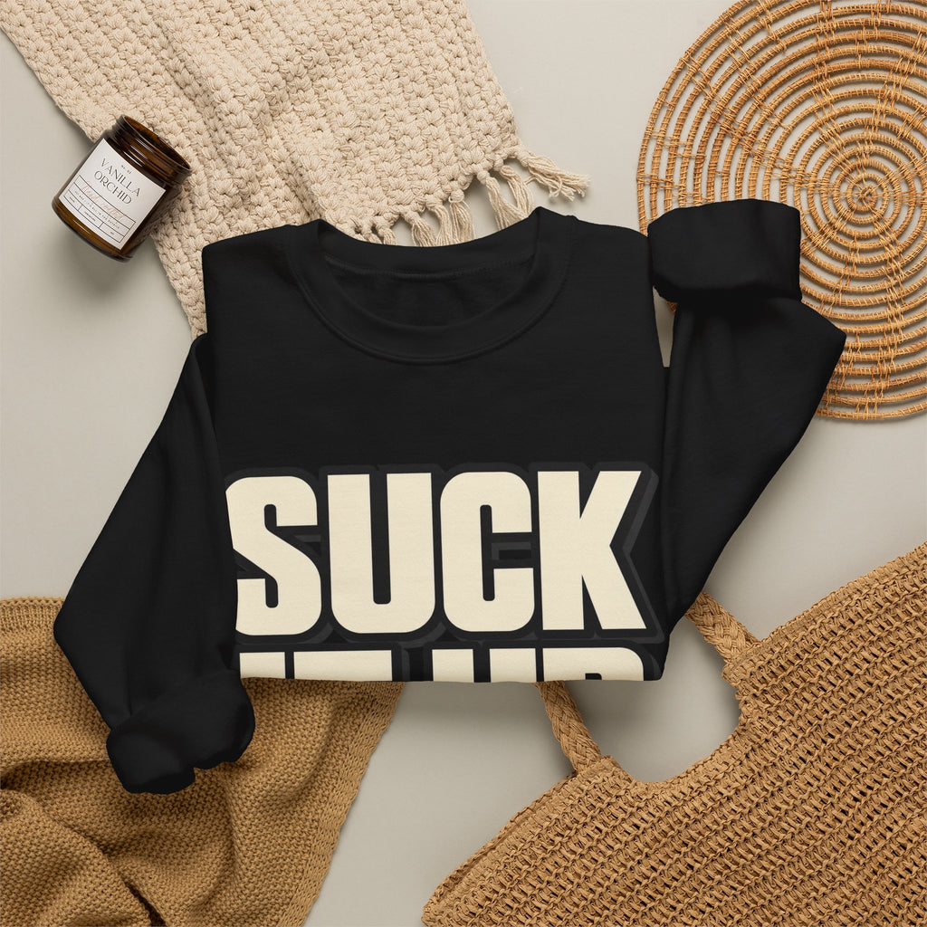 Suck It Up - Crewneck Sweatshirt