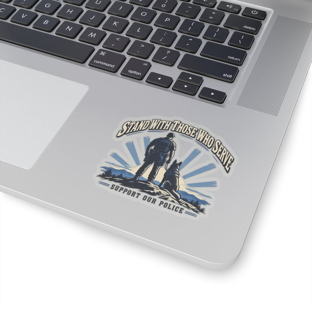 Stand With Those Who Serve Police K9 - Kiss-Cut Sticker