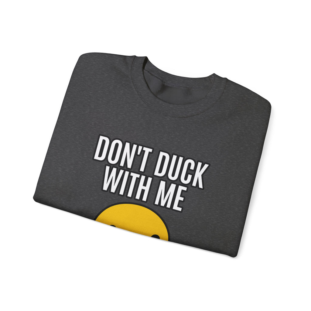 Duck With Me - Crewneck Sweatshirt