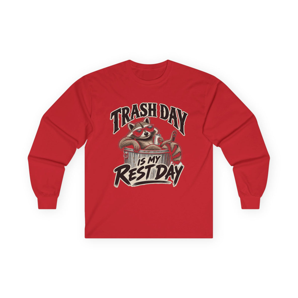 Trash Day Rest Day - Unisex Ultra Cotton Long Sleeve Tee