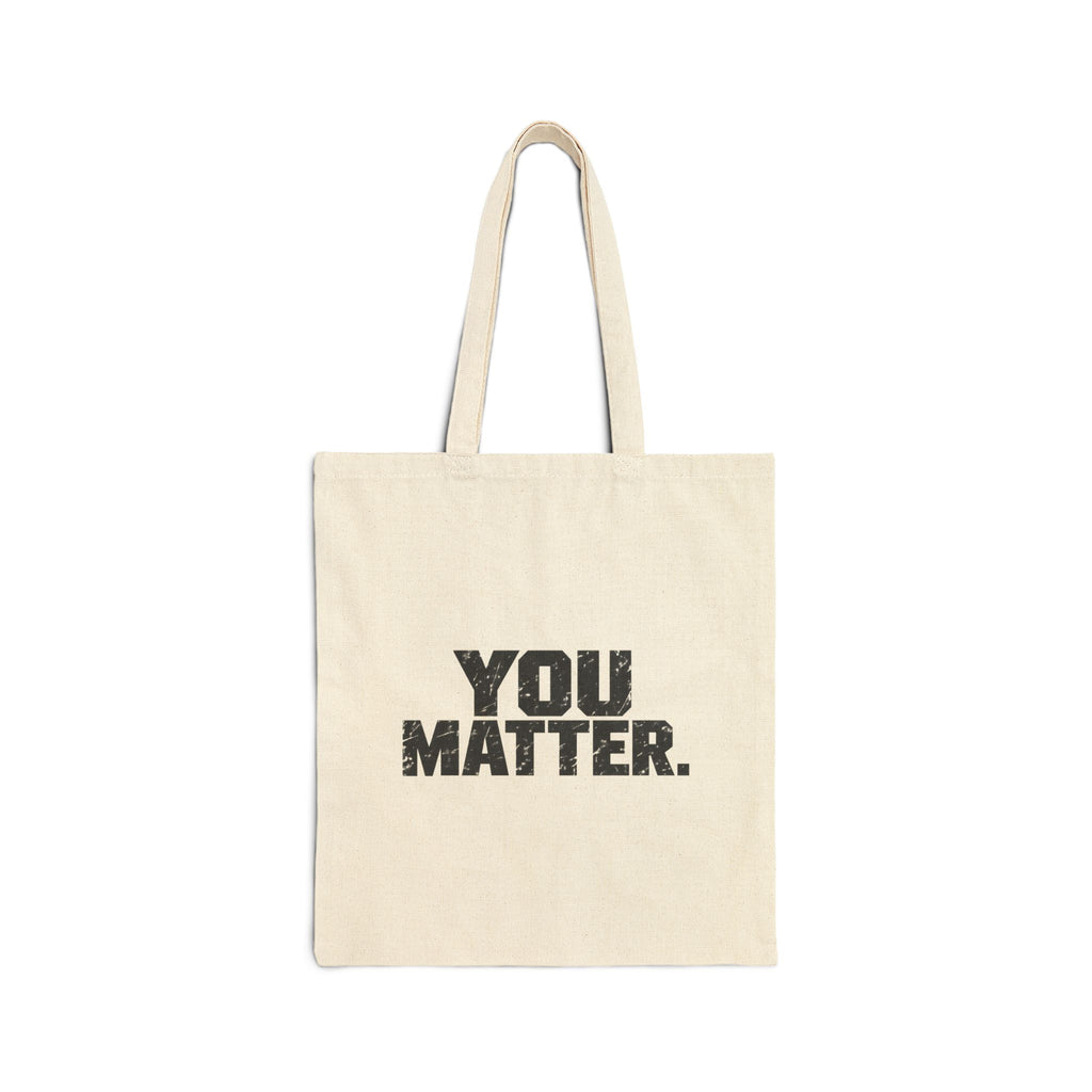 You Matter - Canvas Tote