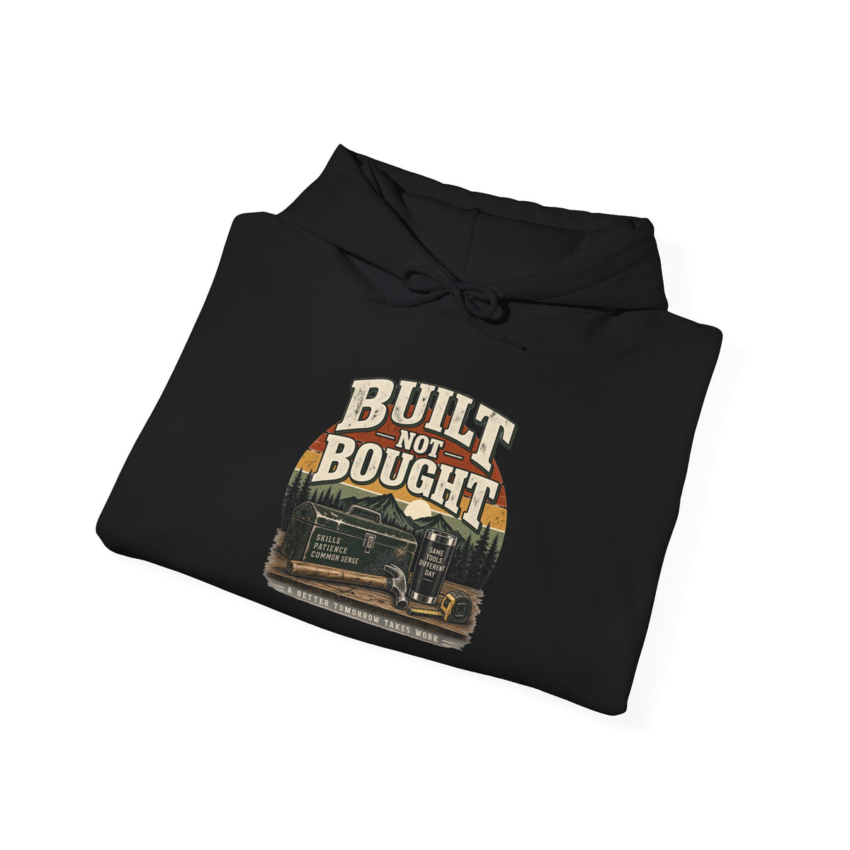 Built Not Bought - Hoodie