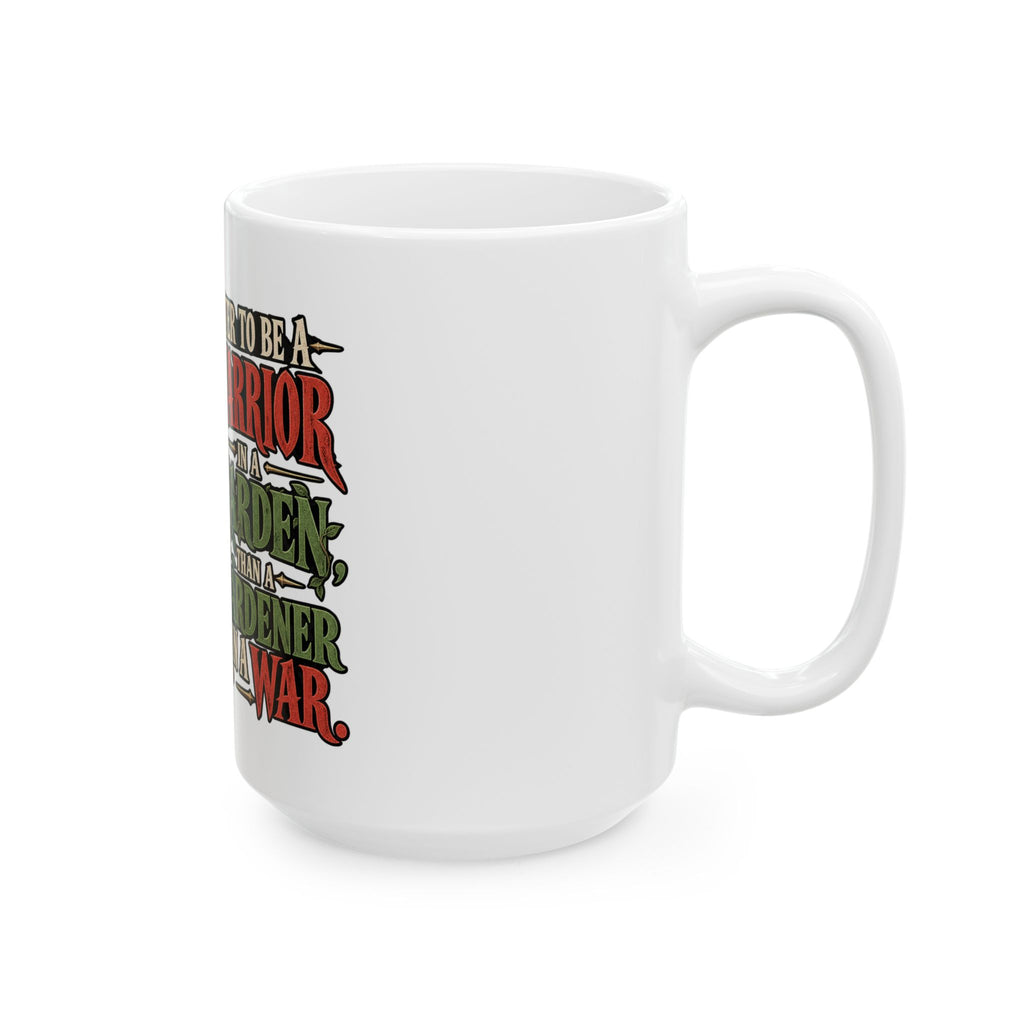 Warrior In A Garden - Ceramic Mug 11oz and 15oz