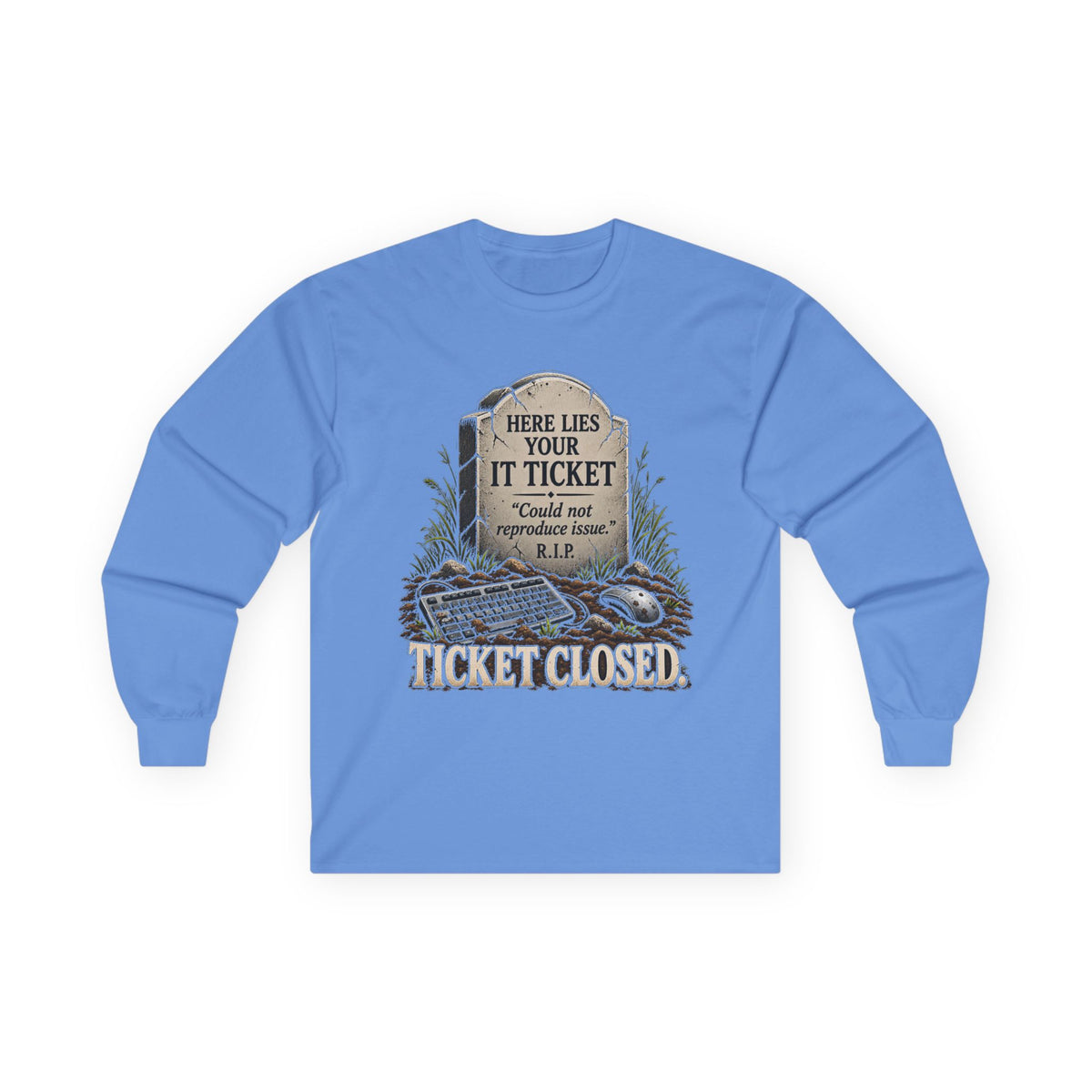 Ticket Closed - Unisex Ultra Cotton Long Sleeve Tee