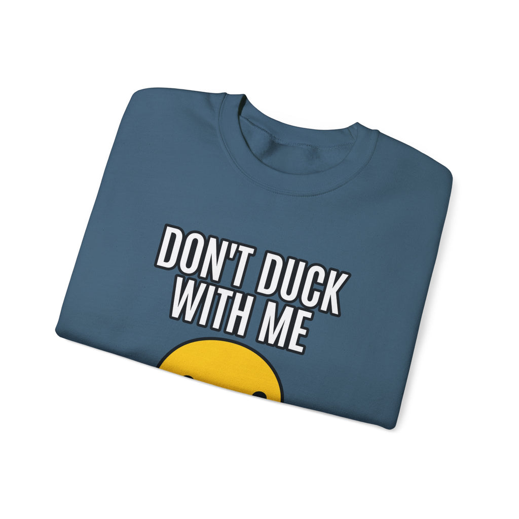 Duck With Me - Crewneck Sweatshirt