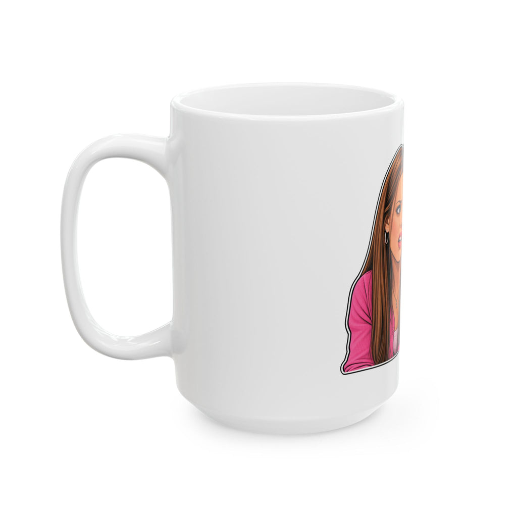 You Cant Sit With Us - Ceramic Mug 11oz and 15oz