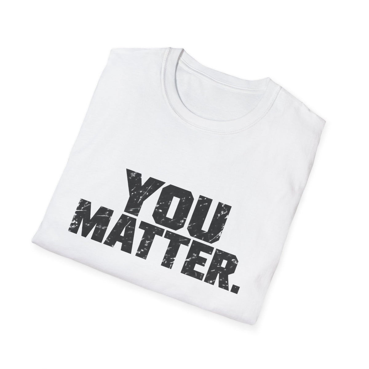 You Matter - Classic Tee