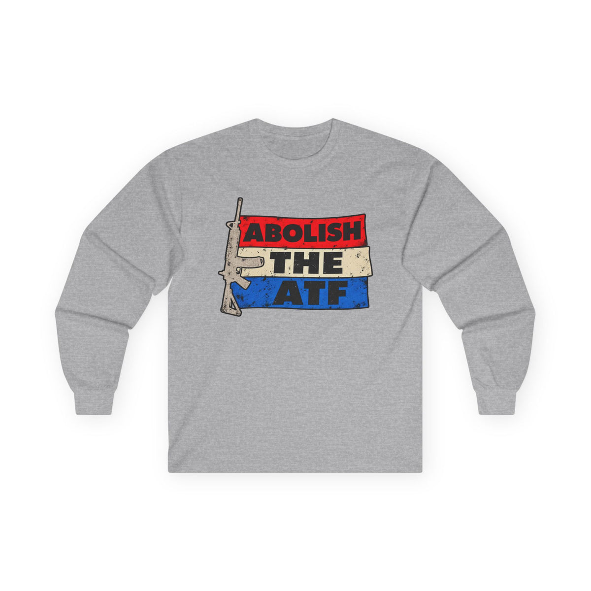 Abolish the ATF - Unisex Ultra Cotton Long Sleeve Tee