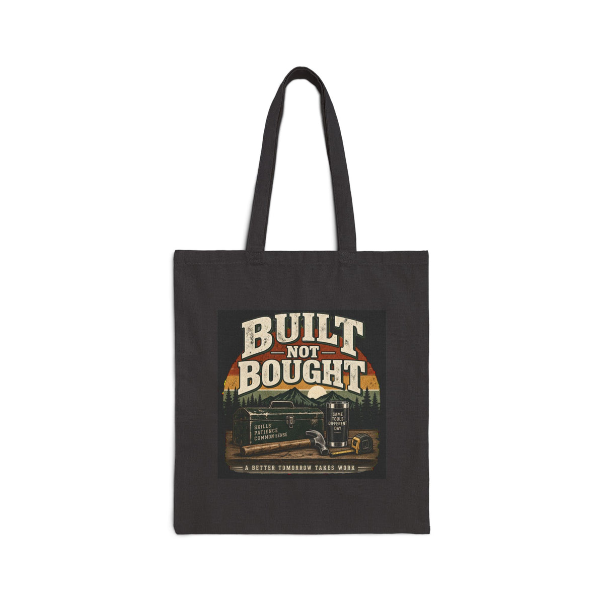 Built Not Bought - Canvas Tote