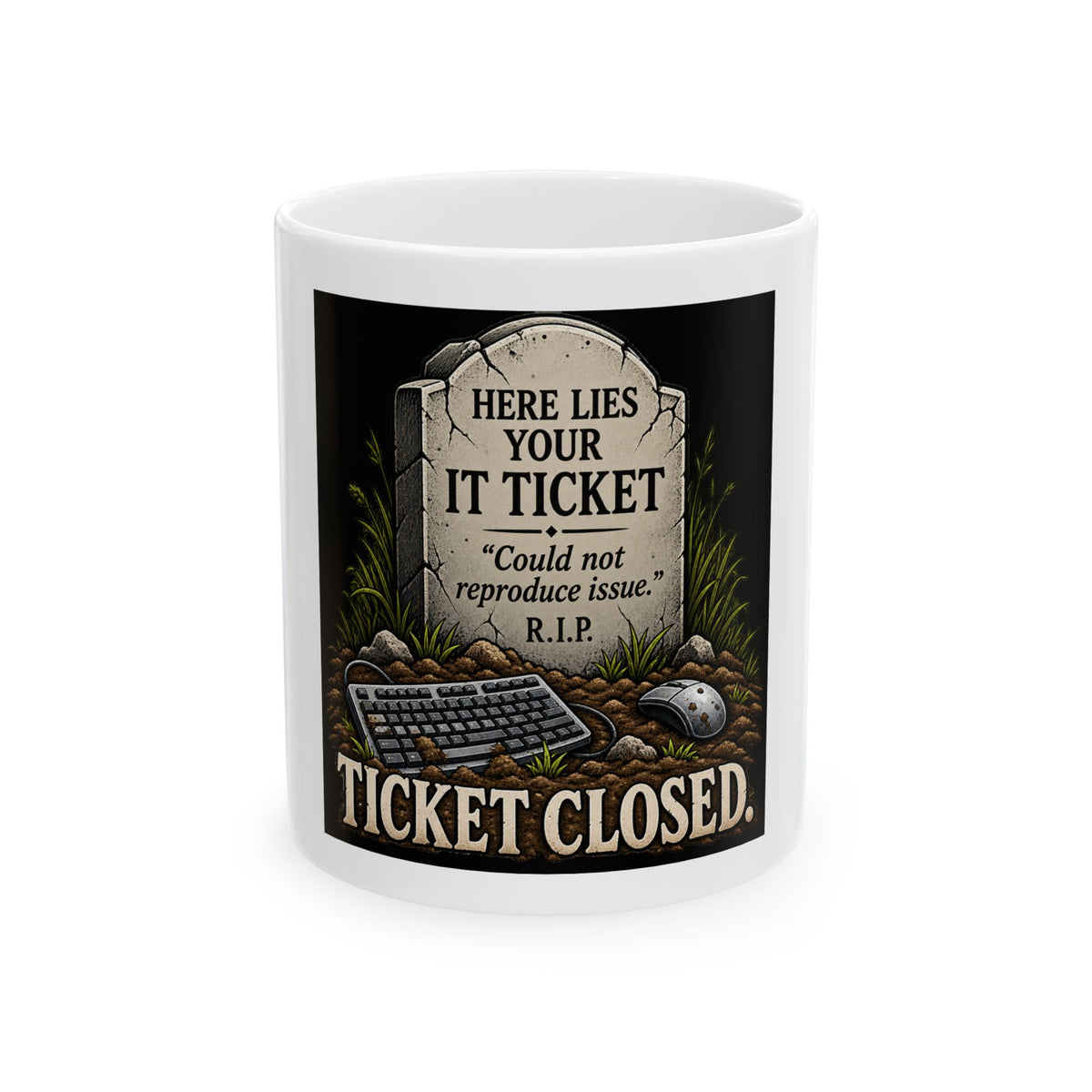 Ticket Closed - Ceramic Mug 11oz and 15oz