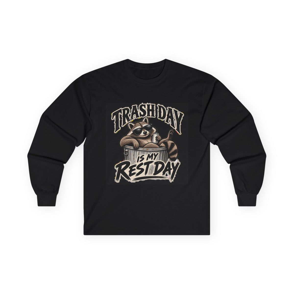 Trash Day Rest Day - Unisex Ultra Cotton Long Sleeve Tee