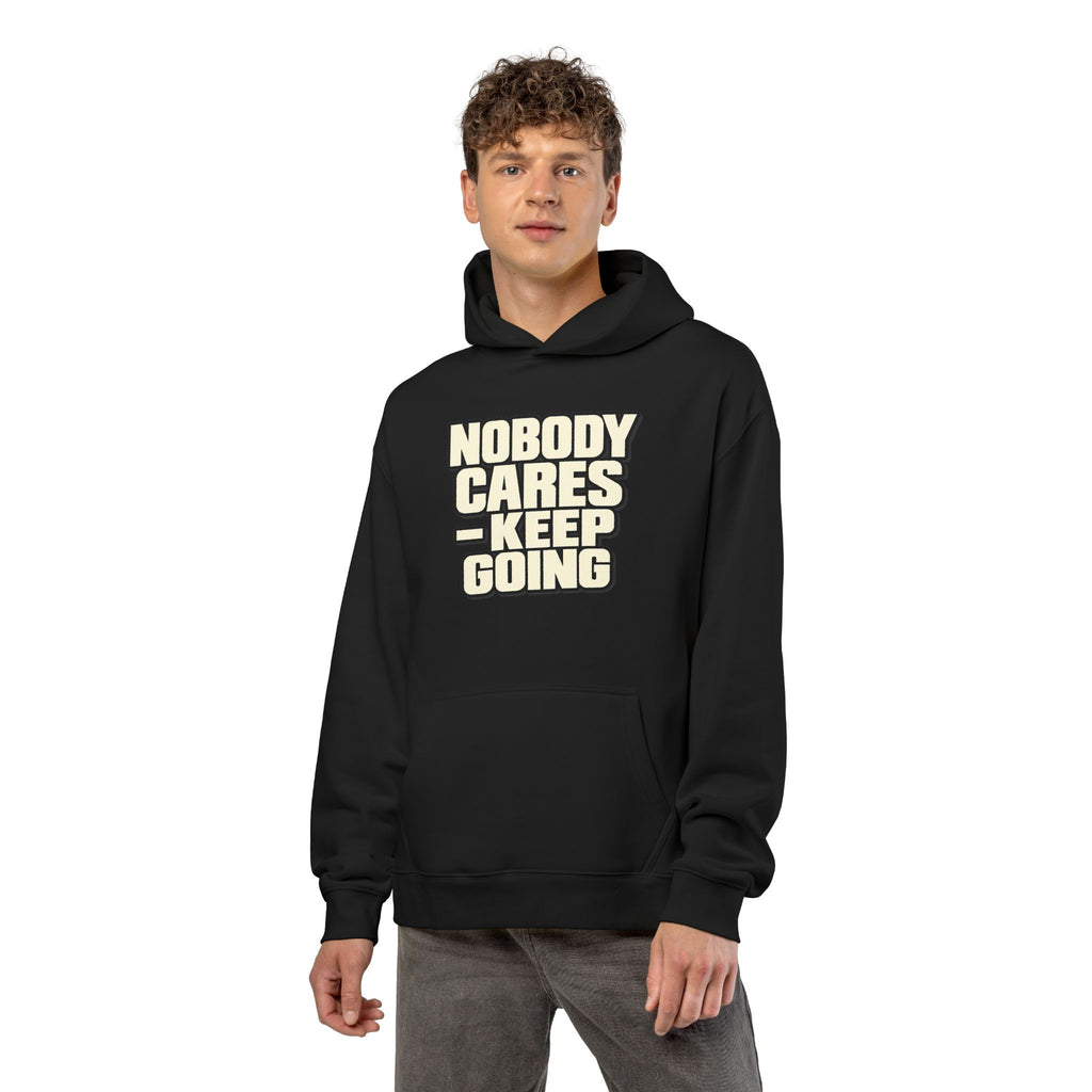 Nobody Cares - Keep Going - Hoodie