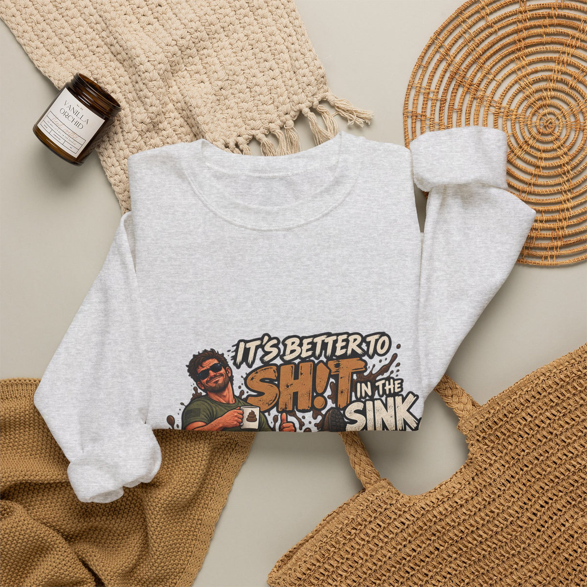 Let That Shit Sink In - Crewneck Sweatshirt