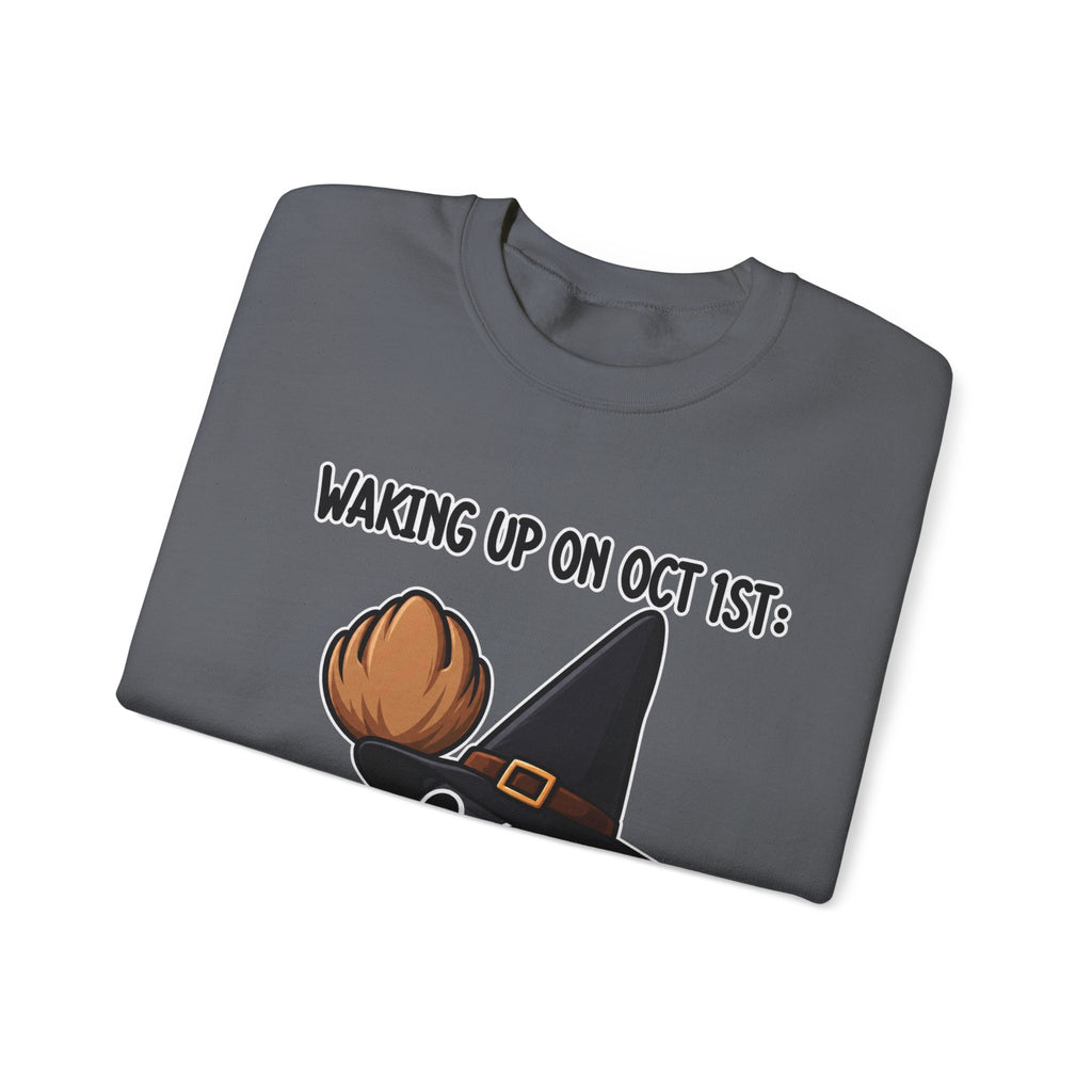 Waking Up On Oct 1st - Crewneck Sweatshirt