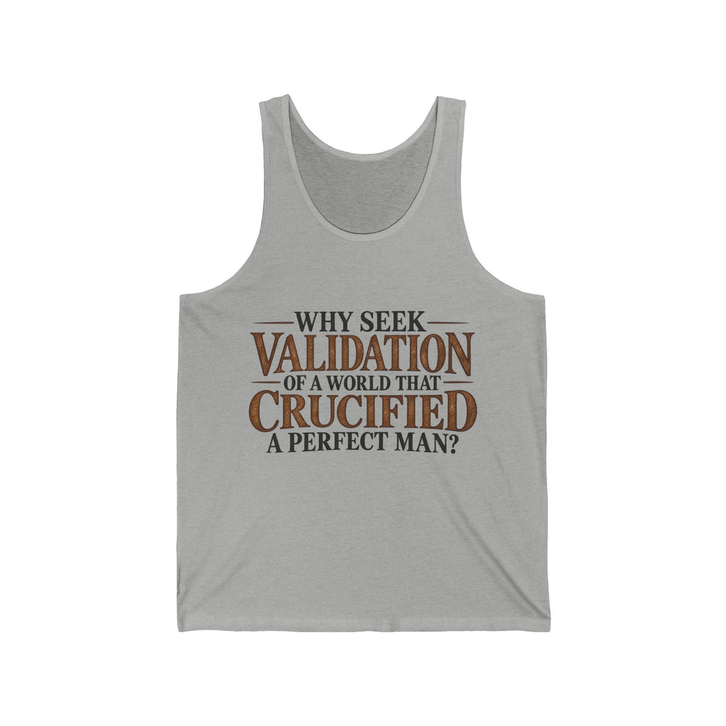Why Seek Validation - Athletic Tank