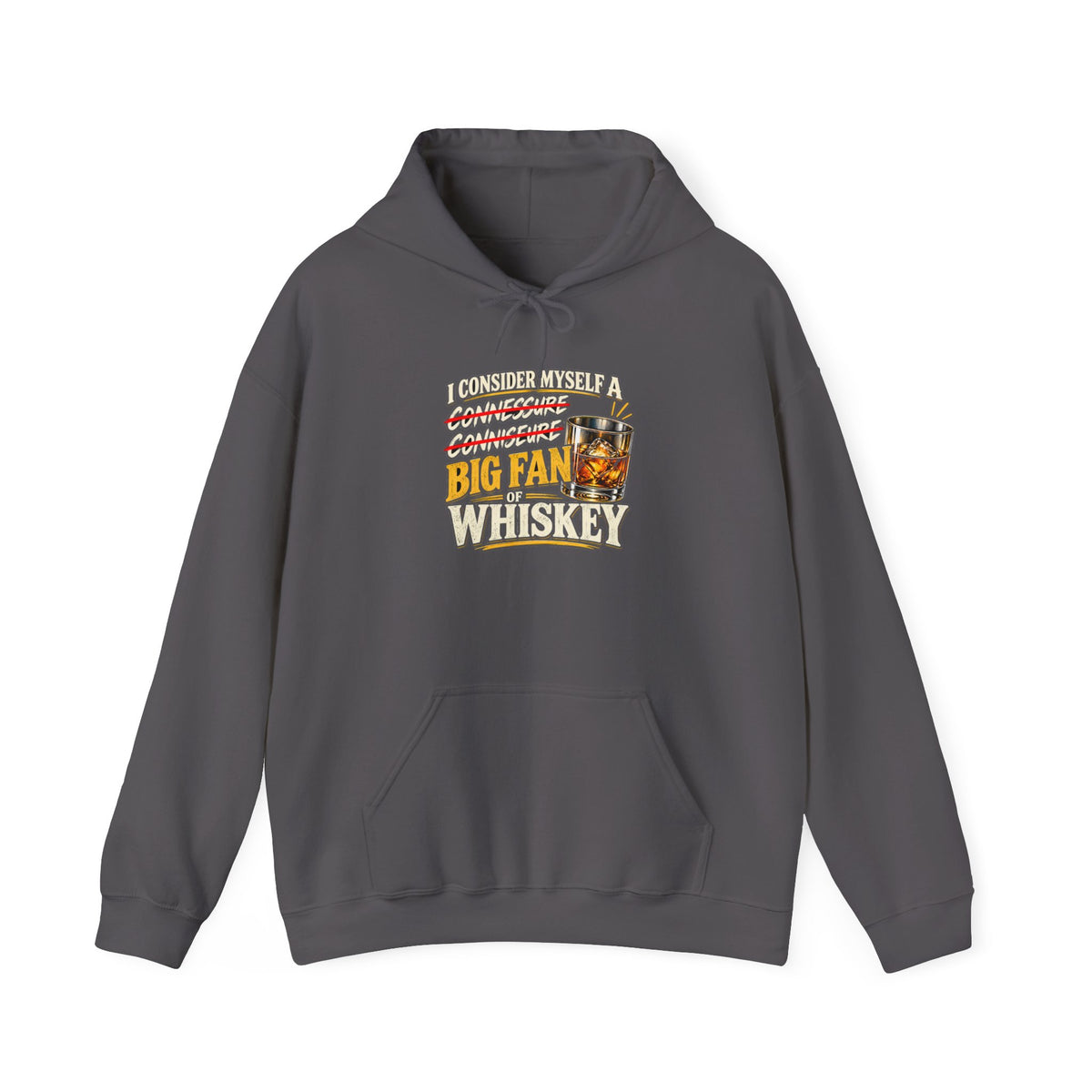 Big Fan of Whiskey - Hoodie